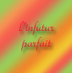 L'infutur parfait