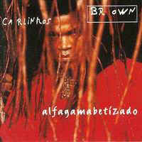 Carlinhos Brown - Alfagamabetizado.jpg (11351 octets)