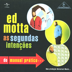 Ed Motta - As sugundas intencoes do manuel pratico.jpg (38174 octets)