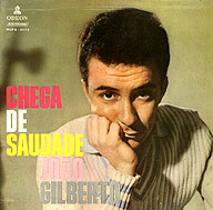 Joao Gilberto - Chega de saudade.jpeg (20465 octets)