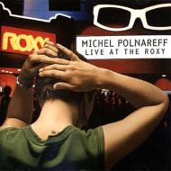 Michel Polnareff - Live at the roxy.jpg (9372 octets)