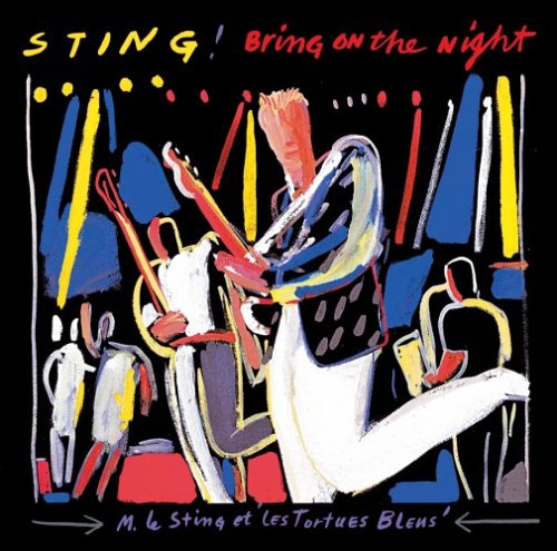 Sting - Bring on the night.jpg (64914 octets)