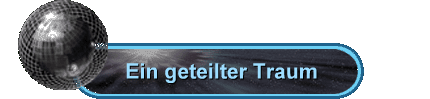 Ein geteilter Traum